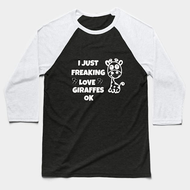 I just freaking love giraffes ok Baseball T-Shirt by Laddawanshop